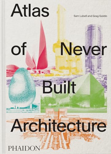 Atlas of Never Built Architecture - Hardcover-0